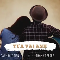 Tựa Vai Anh (Beat)