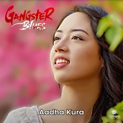 Aadha Kura (From "Gangster Blues")