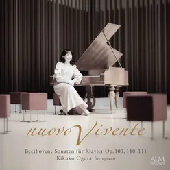 nuovo vivente / Beethoven: Sonaten für Klavier Op. 109, 110, 111