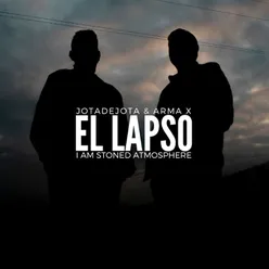 EL LAPSO (I AM STONED ATMOSPHERE)