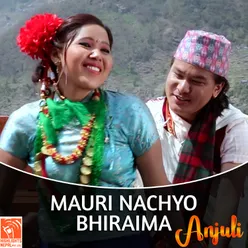 Mauri Nachyo Bhiraima (From "Anjuli")
