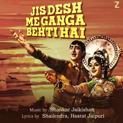 Jis Desh Men Ganga Behti Hai (Original Motion Picture Soundtrack)