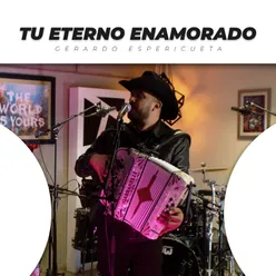 Tu Eterno Enamorado (En Vivo)