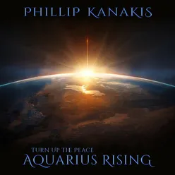 Turn Up the Peace: Aquarius Rising (Epic Version)