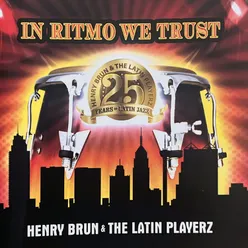 In Ritmo We Trust...25 Years of Latin Jazz