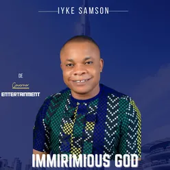 Immirimious God