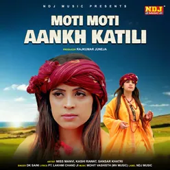 Moti Moti Aankh Katili