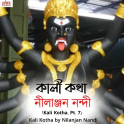 Kali Kotha, Pt. 7