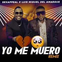 Yo Me Muero (Remix)