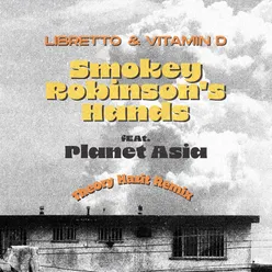 Smokey Robinson's Hands (Theory Hazit Remix)
