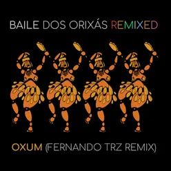 Baile dos Orixás Remixed: Oxum