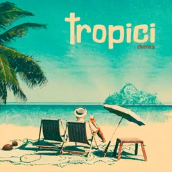 Tropici