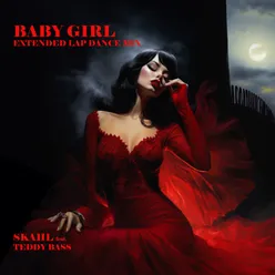 Baby Girl (Extended Lap Dance Mix)