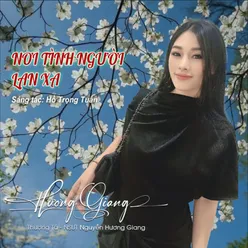 Nơi Tình Người Lan Xa