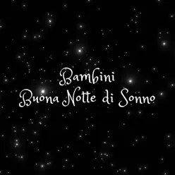 Bambini: Buona Notte di Sonno