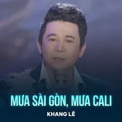 Mưa Sài Gòn, Mưa Cali