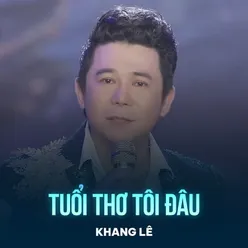 Tuổi Thơ Tôi Đâu