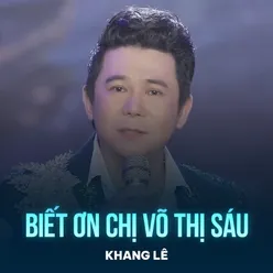 Biết Ơn Chị Võ Thị Sáu