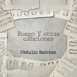 Ruego Y Otras Canciones de Obdulio Sanchez