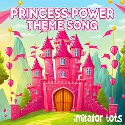 Princess Power Theme Song