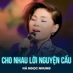 Cho Nhau Lời Nguyện Cầu