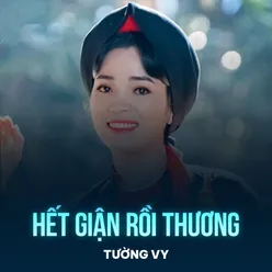 Hết Giận Rồi Thương