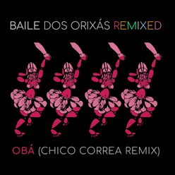 Baile dos Orixás Remixed: Obá