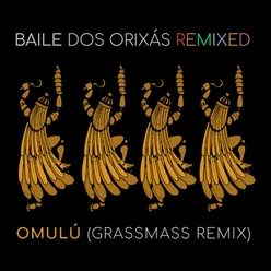 Baile dos Orixás Remixed: Omulú
