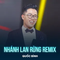 Nhánh Lan Rừng (Remix)