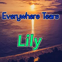 Everywhere Tears