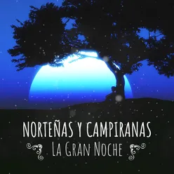 Norteñas y Campiranas - La Gran Noche