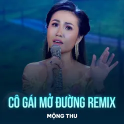 Cô Gái Mở Đường (Remix)