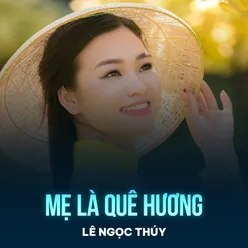 Mẹ Là Quê Hương