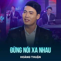 Đừng Nói Xa Nhau