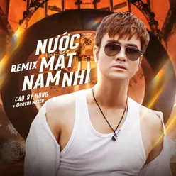 Nước Mắt Nam Nhi (Remix)