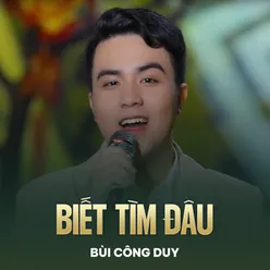 Biết Tìm Đâu