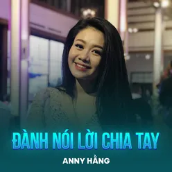 Đành Nói Lời Chia Tay