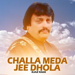 Challa Meda Jee Dhola