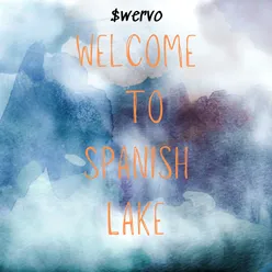 Welcome To Spanish Lake