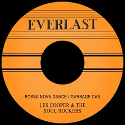 Bossa Nova Dance / Garbage Can