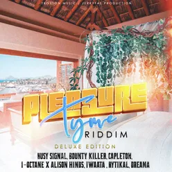 Pleasure Tyme Riddim