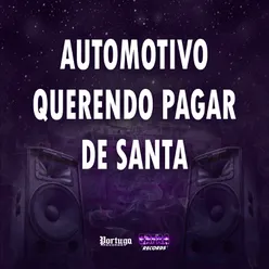 Automotivo Querendo Pagar de Santa