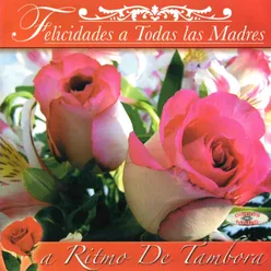 Felicidades a Todas las Madres a Ritmo de Tambora