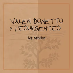 Valen Bonetto y L'esurgentes (Live Session)