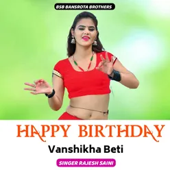 Happy Birthday Vanshikha Beti