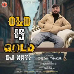 Old Is Gold - DJ Nati