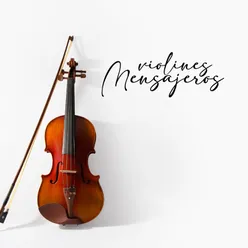 Violines Mensajeros - Vivan Los Novios
