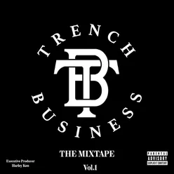 Trench Business: The Mixtape, Vol. 1