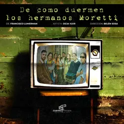 Música Original para la Obra "De Cómo Duermen los Hermanos Moretti" de Francisco Lumerman