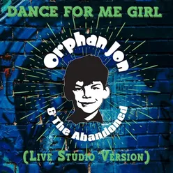 Dance for Me Girl (Live Studio Version)